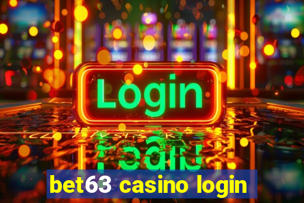 bet63 casino login